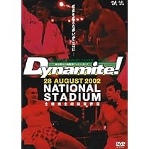 Dynamite！！2002.2004.2006 Amazon.co.jp: Dynamite! [DVD] : ヴァンダレイ・シウバ, 岩崎達也